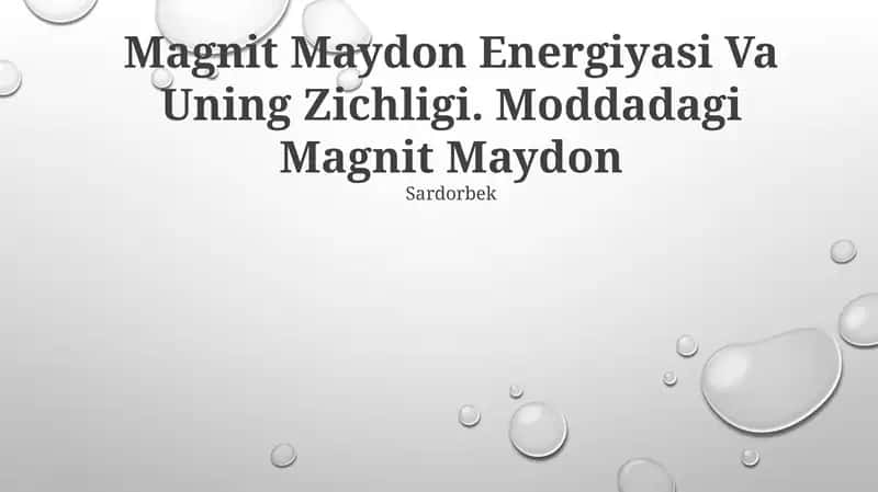 Magnit maydon energiyasi va uning zichligi 1
