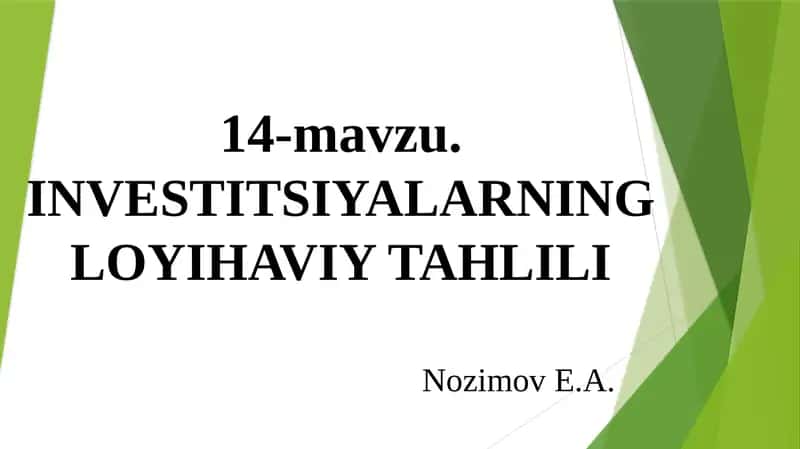 INVESTITSIYALARNING LOYIHAVIY TAHLILI 1