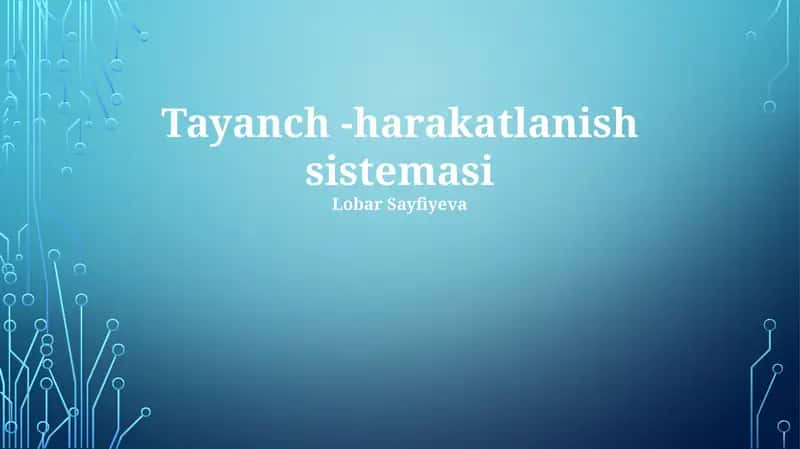 Tayanch - harakatlanish sistemasi 1