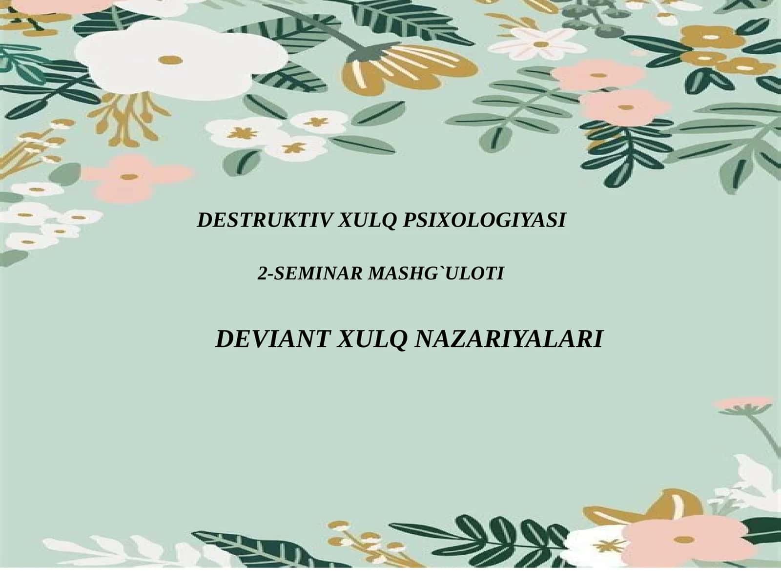 DESTRUKTIV XULQ PSIXOLOGIYASI 1
