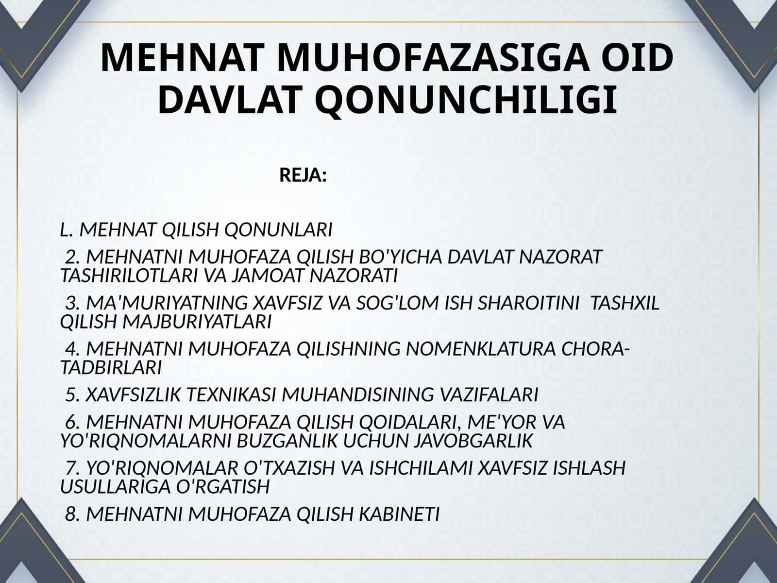 MEHNAT MUHOFAZASIGA OID DAVLAT QONUNCHILIGI 1
