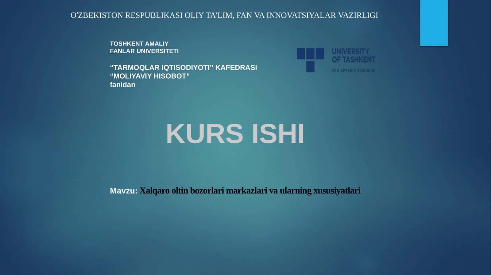 Xalqaro Oltin Bozorlar va Aularning Xususiyatlari 1
