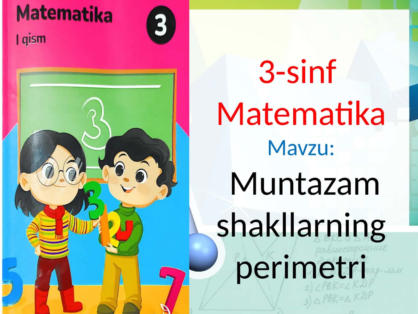 3-sinf Matematika Mavzu:Muntazam shakllarning perimetri 1