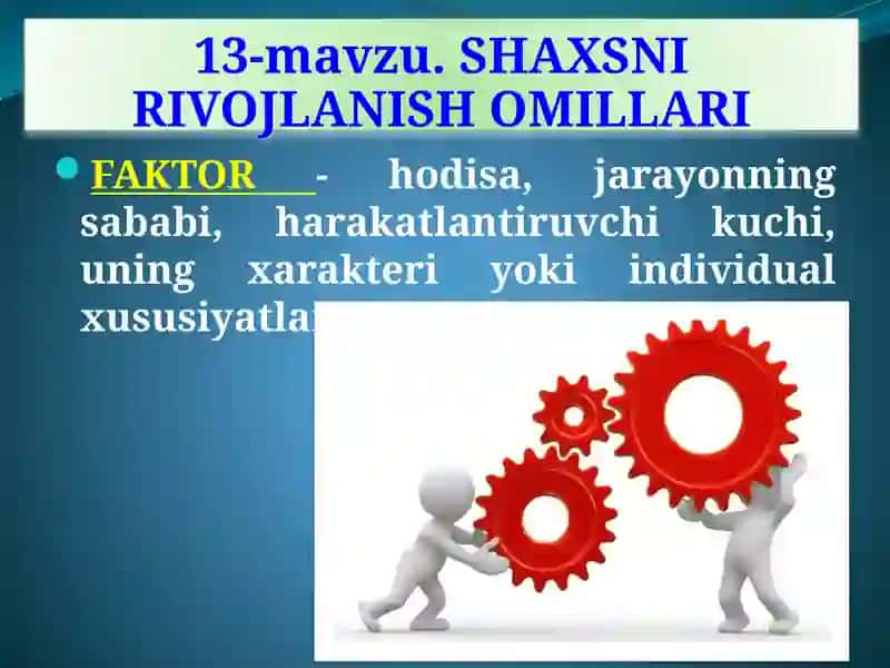 SHAXSNI RIVOJLANISH OMILLARI