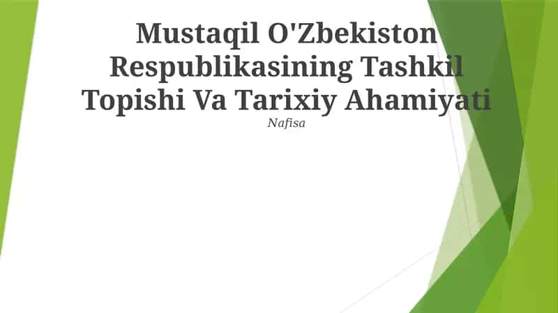 Mustaqil O'Zbekiston Respublikasining Tashkil Topishi Va Tarixiy Ahamiyati 1