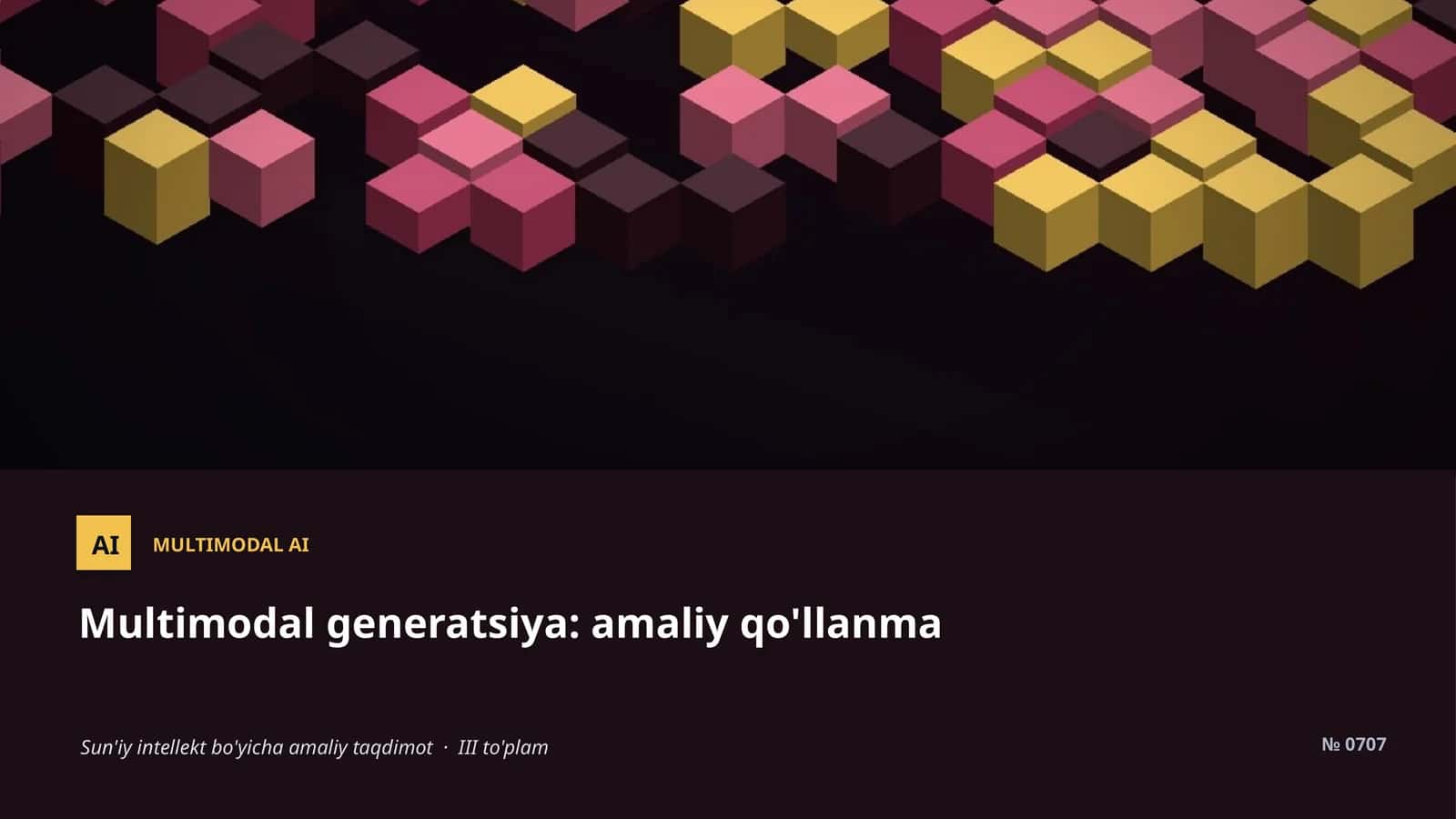 Multimodal generatsiya: amaliy qo'llanma 1