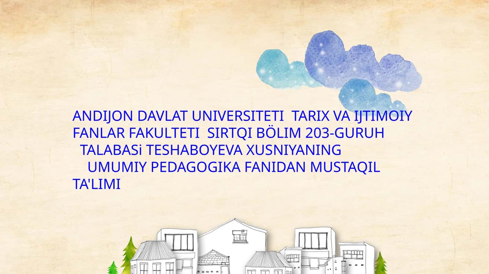 UMUMIY PEDAGOGIKA FANIDAN MUSTAQIL TA'LIMI 1