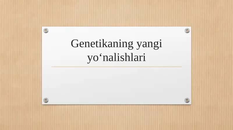 Genetikaning yangi yo‘nalishlari 1