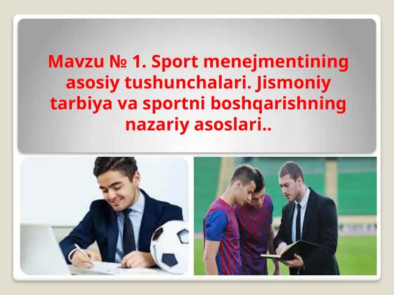 Sport menejmentining asosiy tushunchalari 1