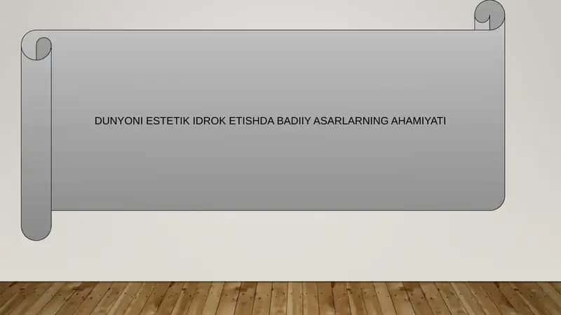 DUNYONI ESTETIK IDROK ETISHDA BADIIY ASARLARNING AHAMIYATI 1