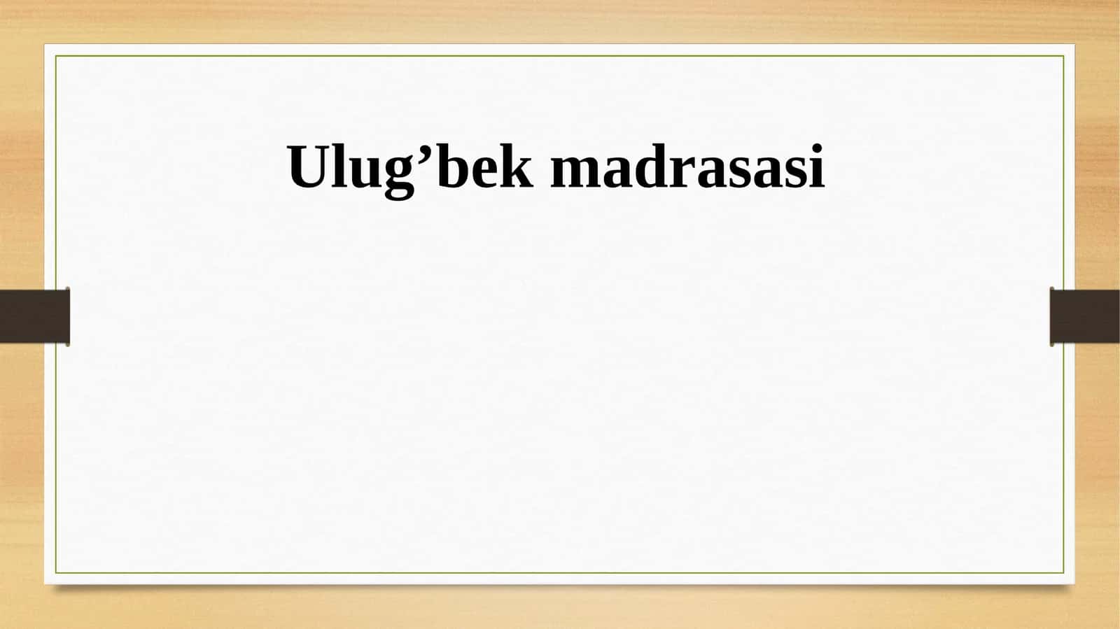 Ulug’bek madrasasi 1