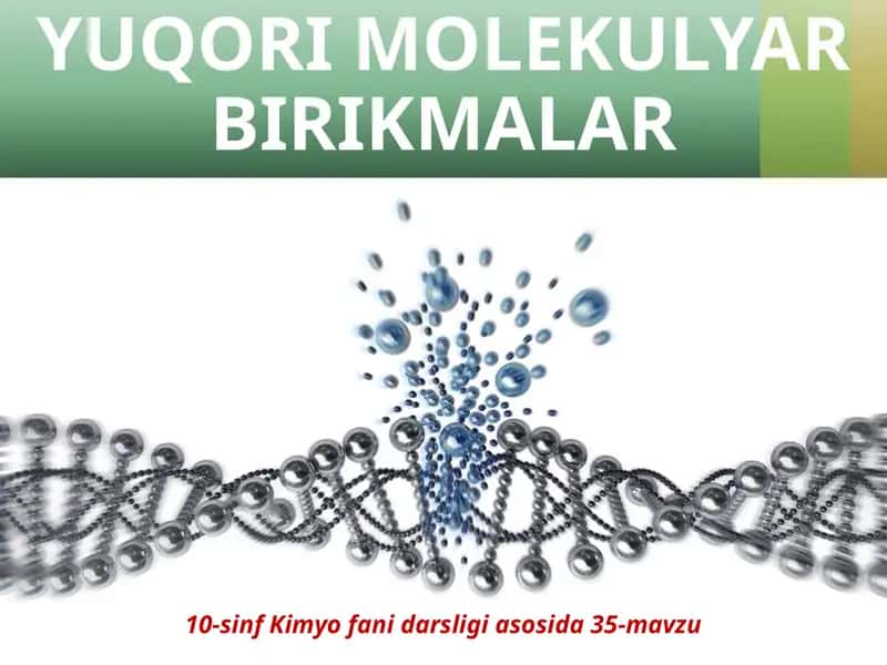 Yuqori molekulyar birikmalar 1