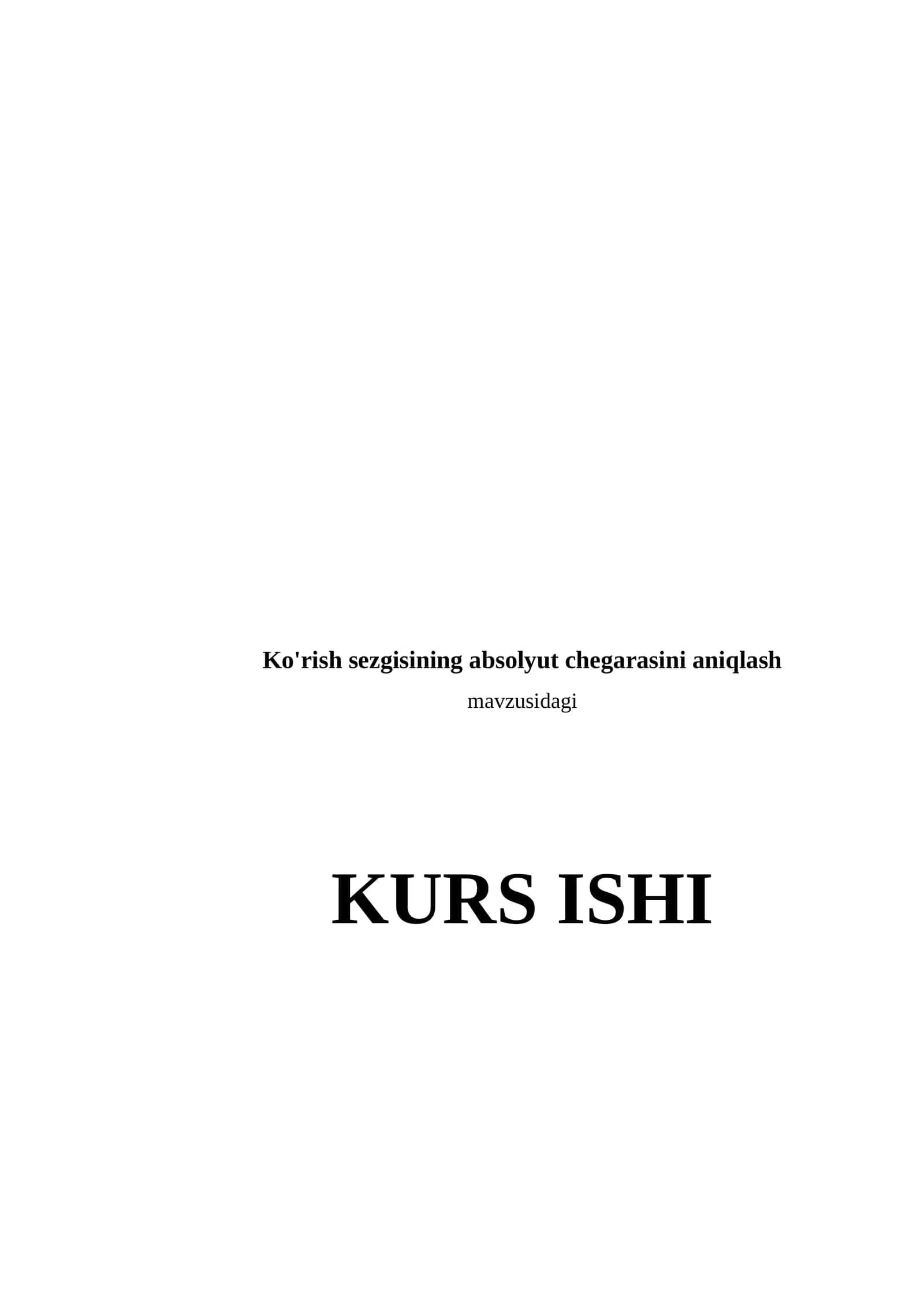 Ko'rish sezgisining absolyut chegarasini aniqlash 1
