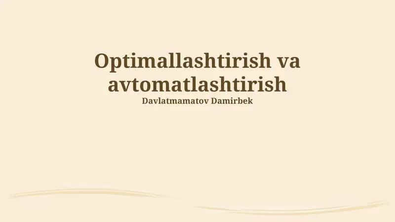 Optimallashtirish va Avtomatlashtirish 1