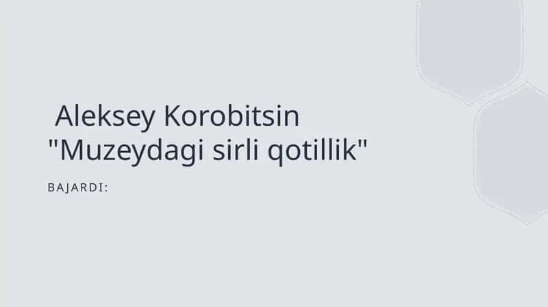 Aleksey Korobitsin "Muzeydagi sirli qotillik" 1