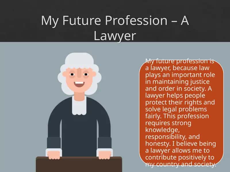 My Future Profession – A Lawyer 1