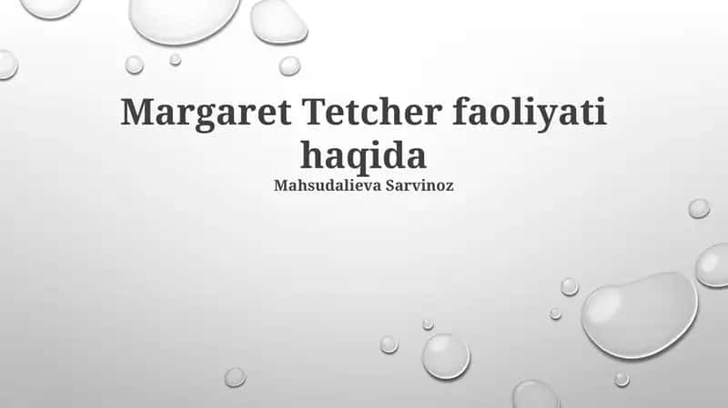 Margaret Tetcher faoliyati haqida 1