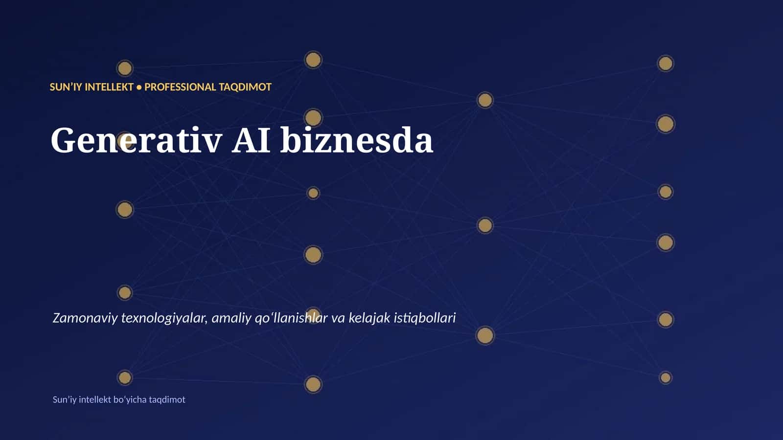 SUNʼIY INTELLEKT • PROFESSIONAL TAQDIMOT 1