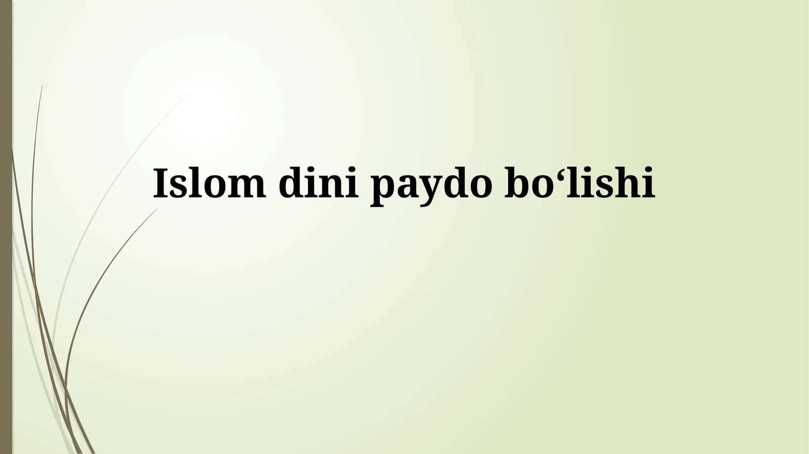 Islom dinipaydoboʻlishi 1