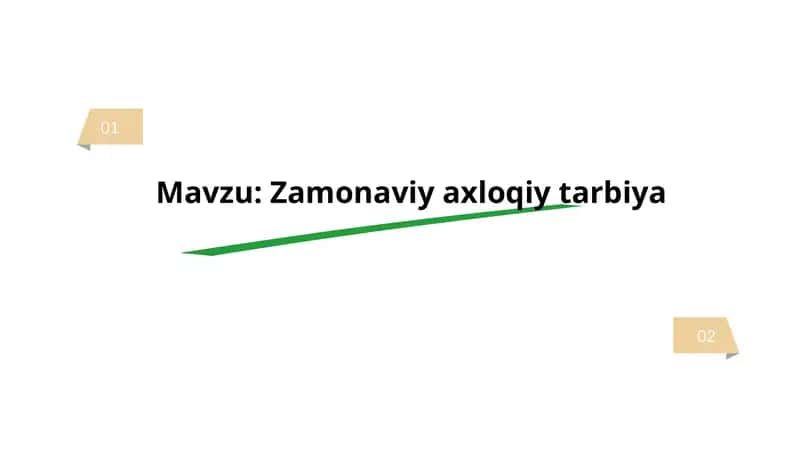 Zamonaviy axloqiy tarbiya 1