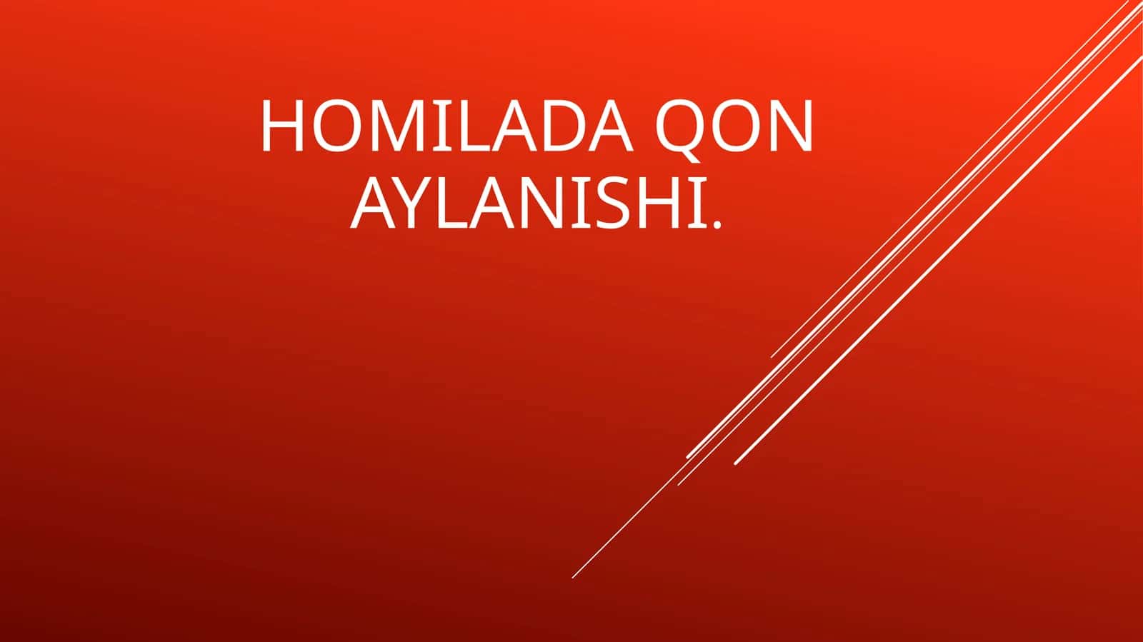 Homilada qon aylanishi 1