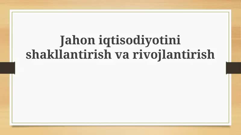Global iqtisodiyot: tarix va asosiy oʻyinchilar 1