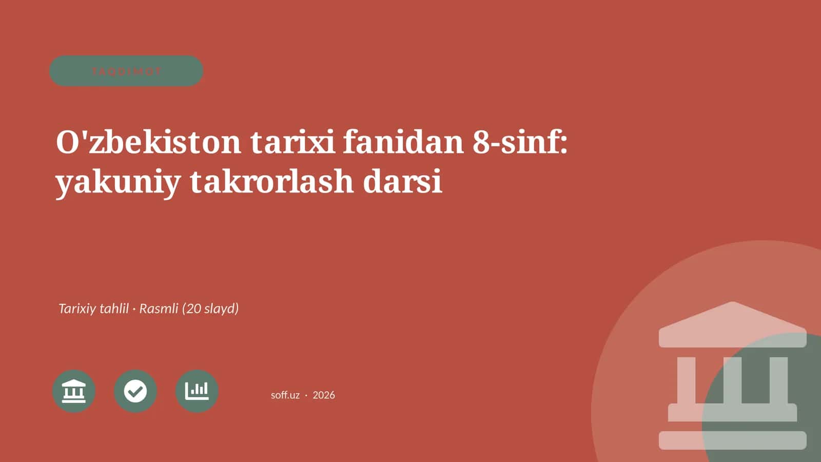 O'zbekiston tarixi fanidan 8-sinf: yakuniy takrorlash darsi 1