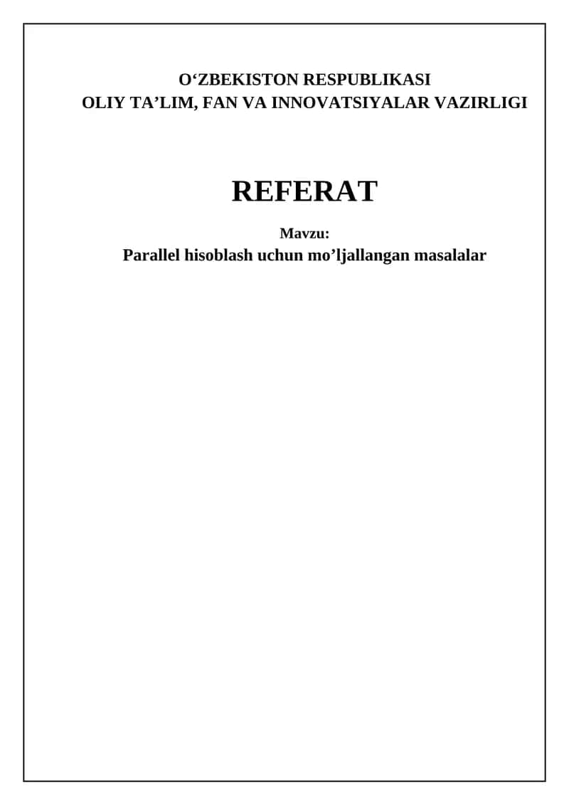 Parallel hisoblash uchun mo’ljallangan masalalar 1