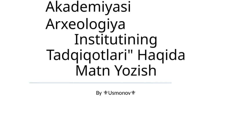Arxeologiya Institutining Tadqiqotlari 1