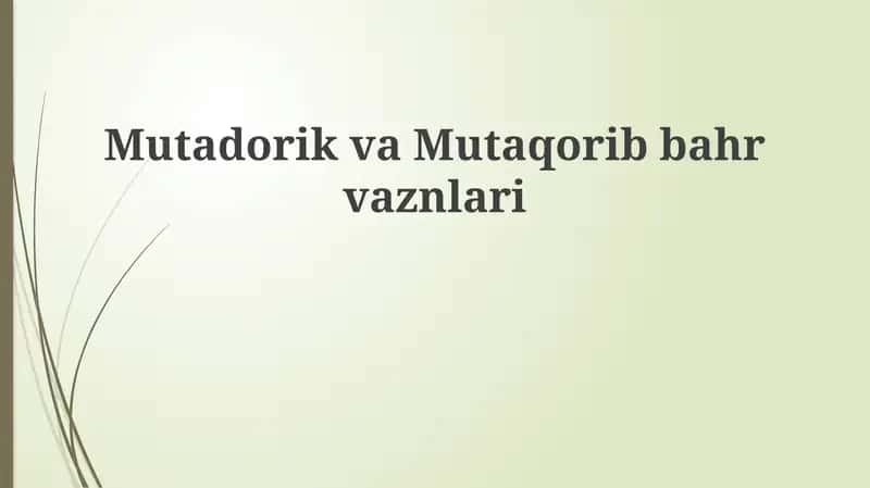 Mutadorik va Mutaqorib vaznlari 1