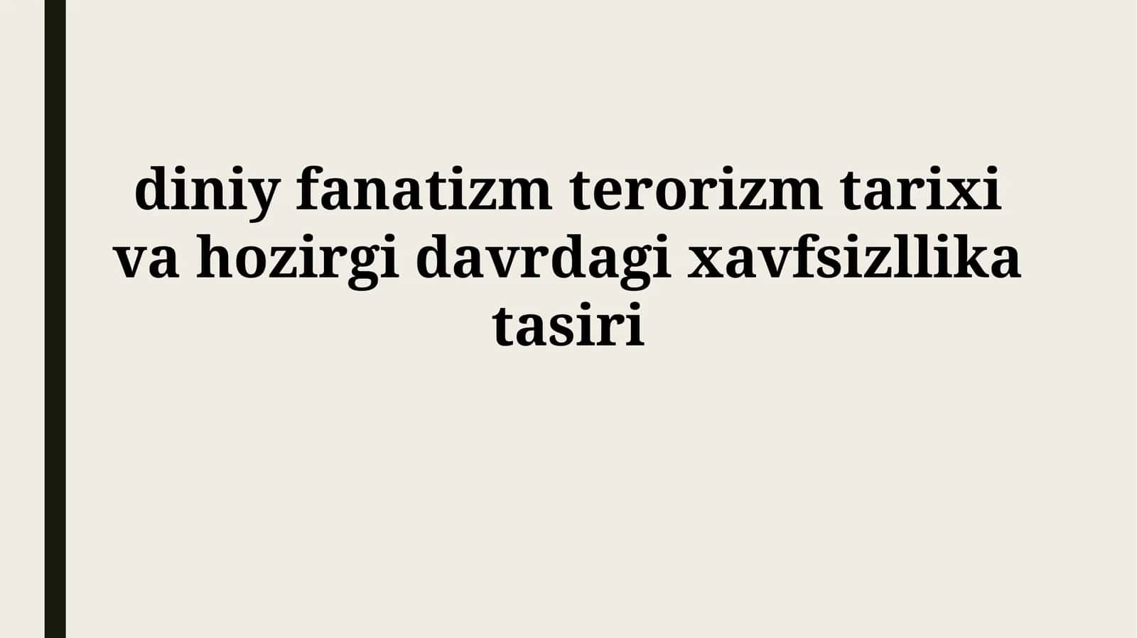 diniy fanatizm terorizm tarixi va hozirgi davrdagixavfsizllikatasiri 1