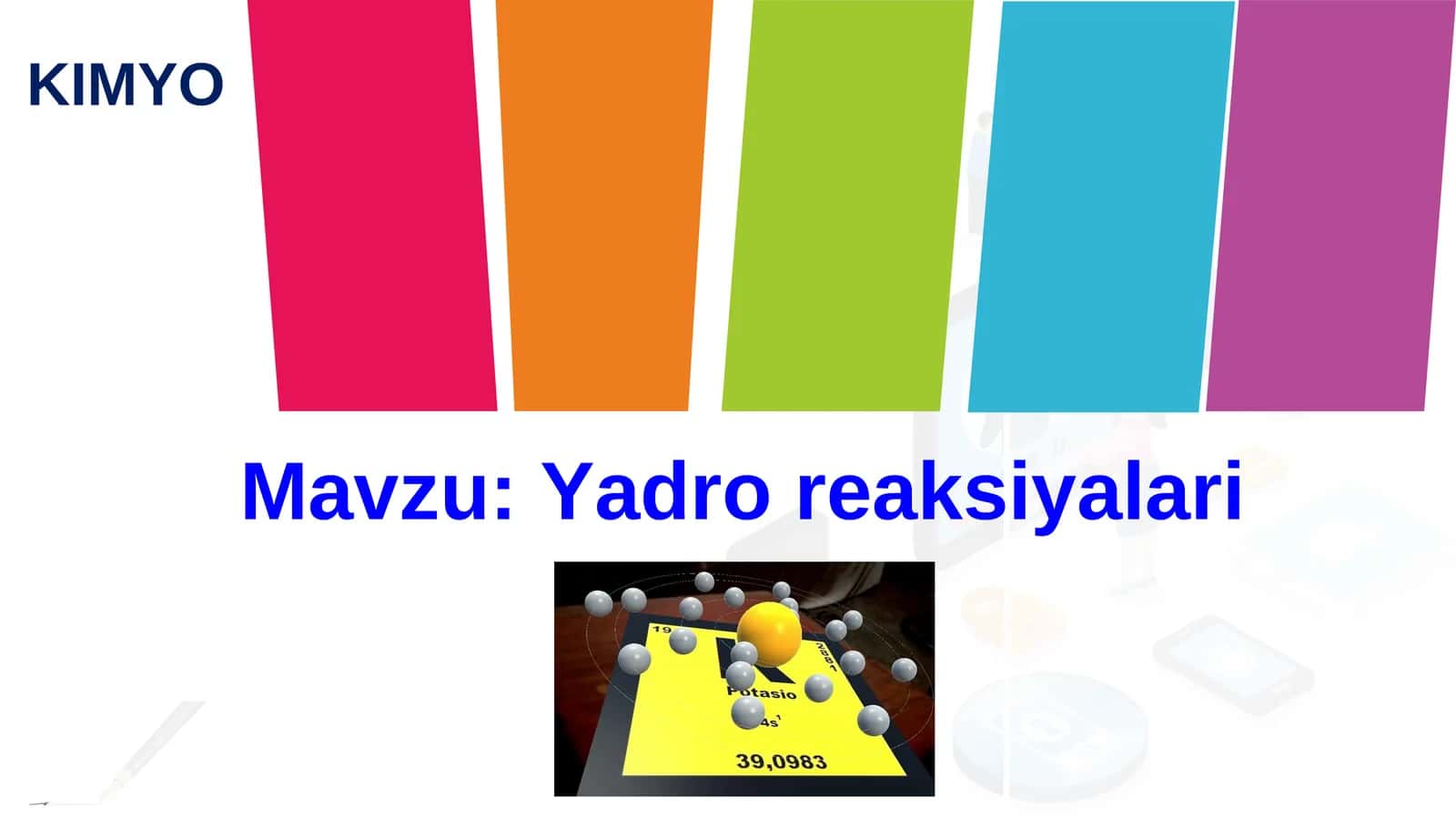 Yadro reaksiyalari ochiq dars 1