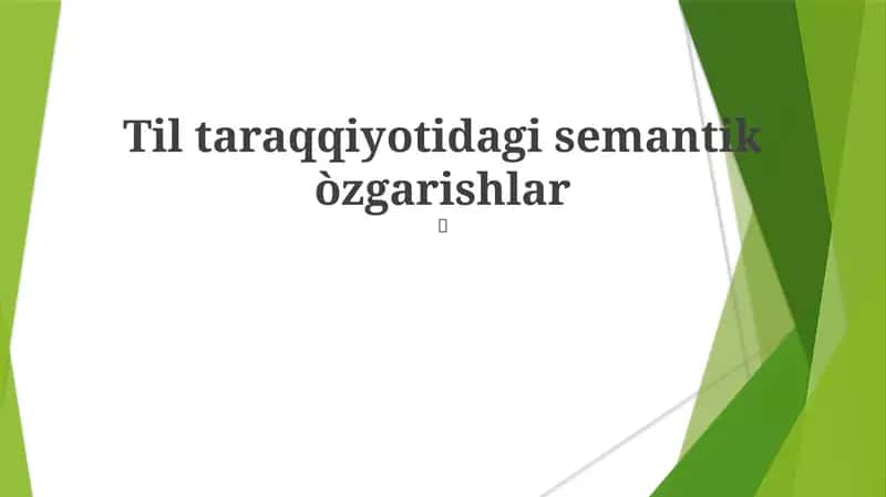Til taraqqiyotidagi semantik òzgarishlar 1