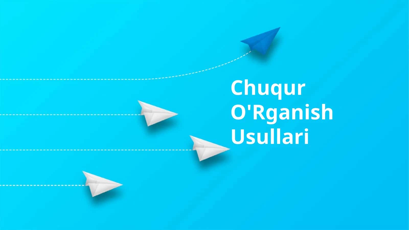 Chuqur O'Rganish Usullari 1