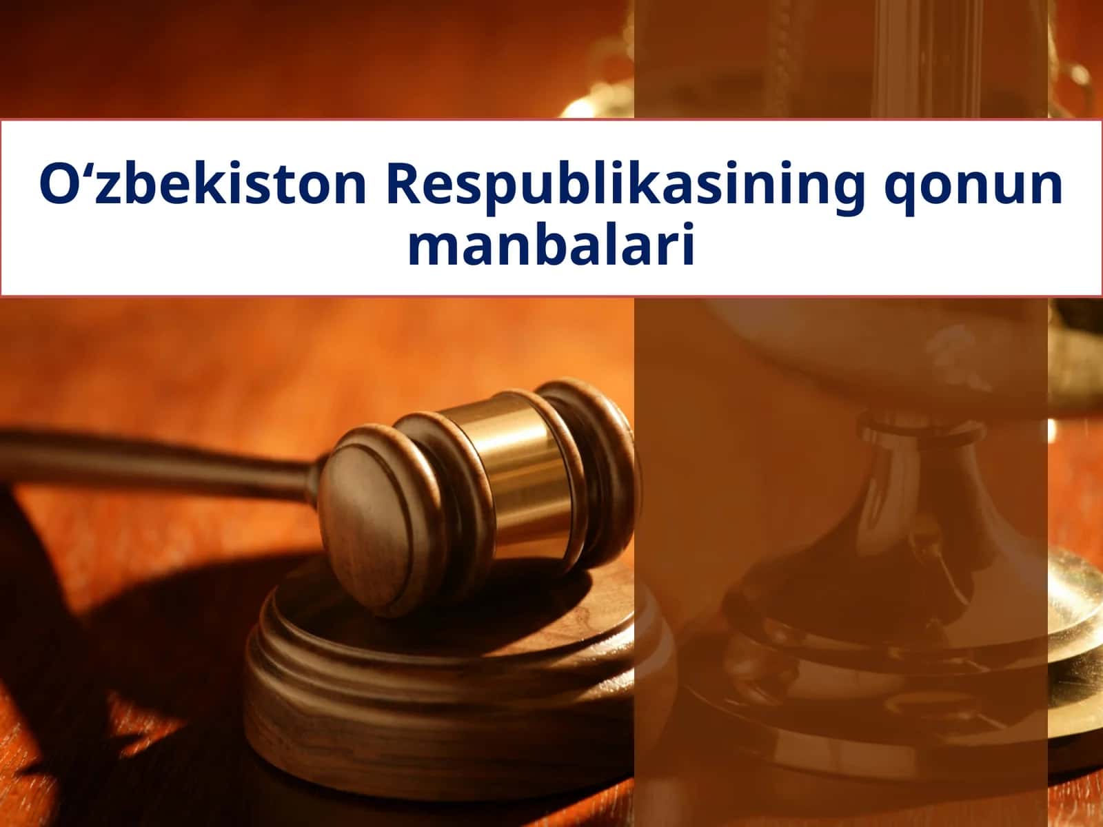 O‘zbekiston Respublikasi qonun manbalari 1