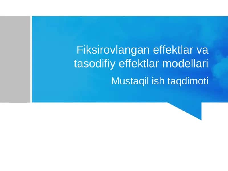 Fiksirovlangan effektlar va tasodifiy effektlar modellari 1
