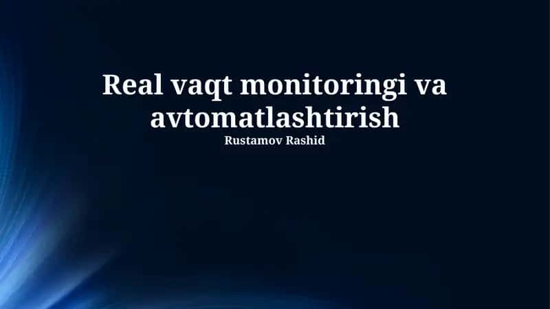 Real vaqt monitoringi va avtomatlashtirish 1