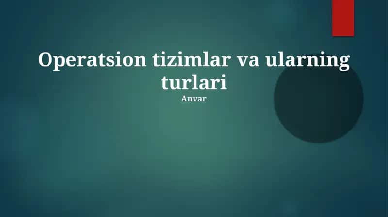 Operatsion tizimlar va ularning turlari 1