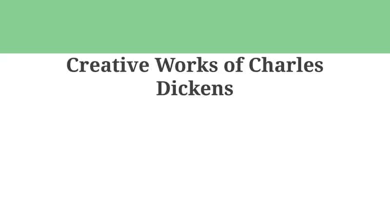 Creative Works of Charles Dickens 1