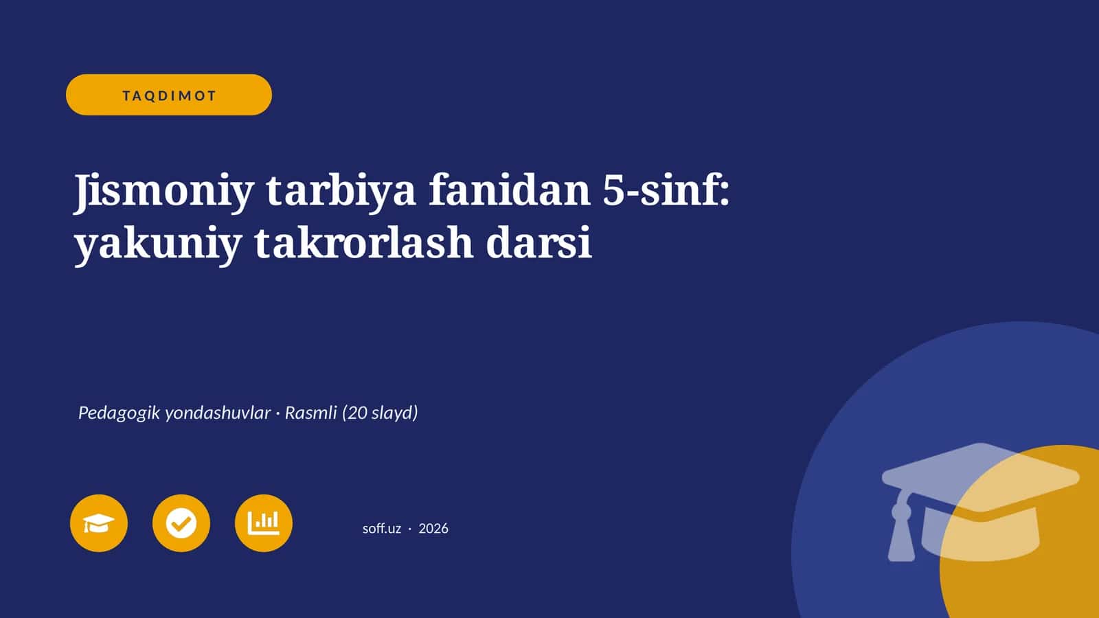 Jismoniy tarbiya fanidan 5-sinf: yakuniy takrorlash darsi 1