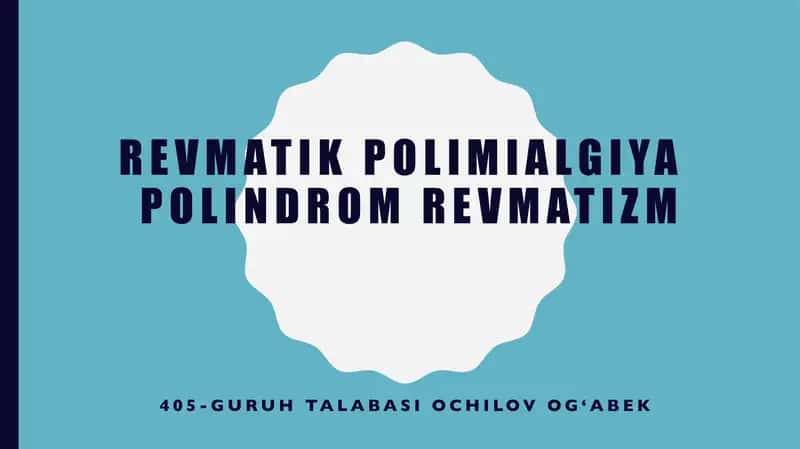 Revmatik polimialgiya (Polindrom revmatizm) 1