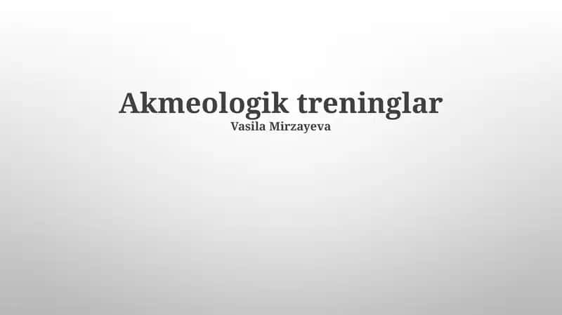 Akmeologik treninglar 1