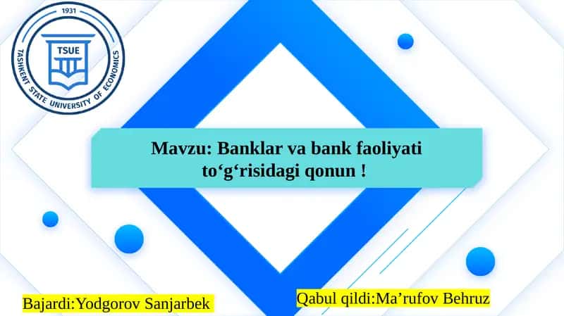 Banklar va bank faoliyati toʻgʻrisidagi qonun !  slayd 1