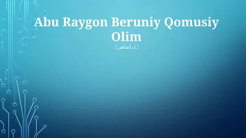 Abu Raygon Beruniy Qomusiy Olim 1
