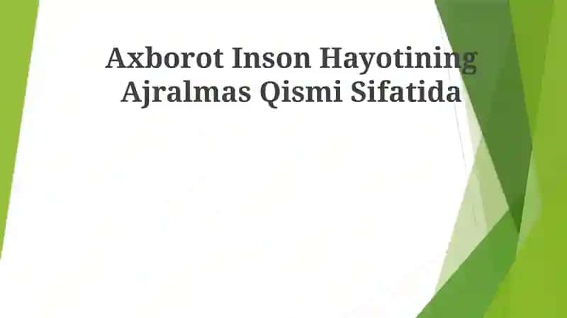 Axborot Inson Hayotining Ajralmas Qismi Sifatida
