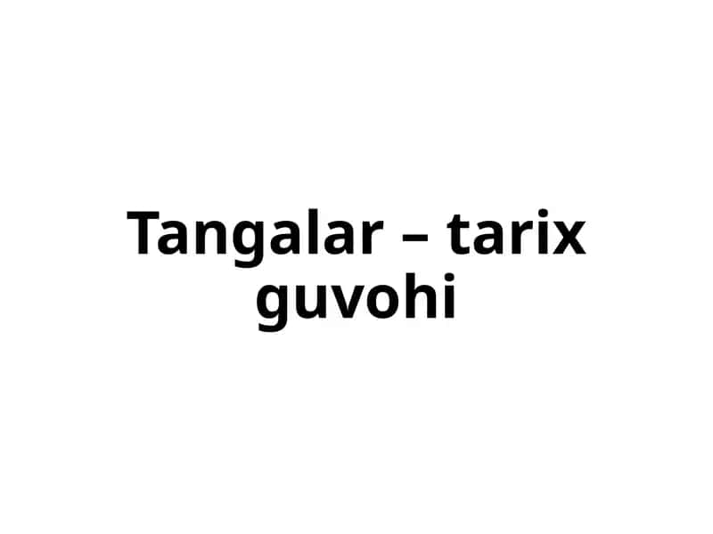Tangalar–tarix guvohi 1