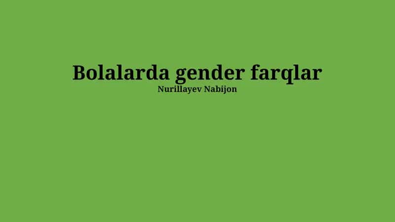 Bolalarda gender farqlar 1