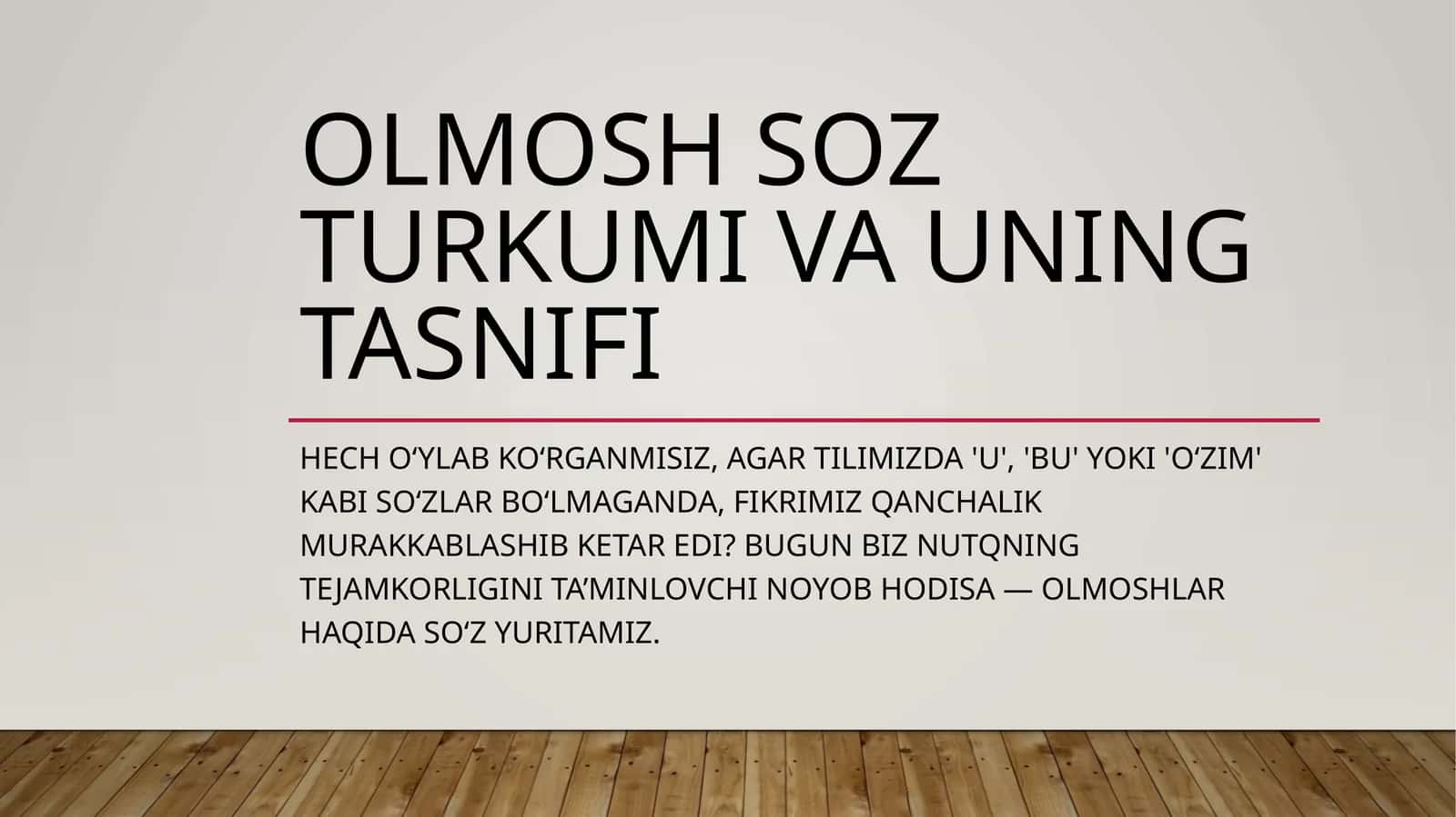 Olmosh soz turkumi va uning tasnifi 1