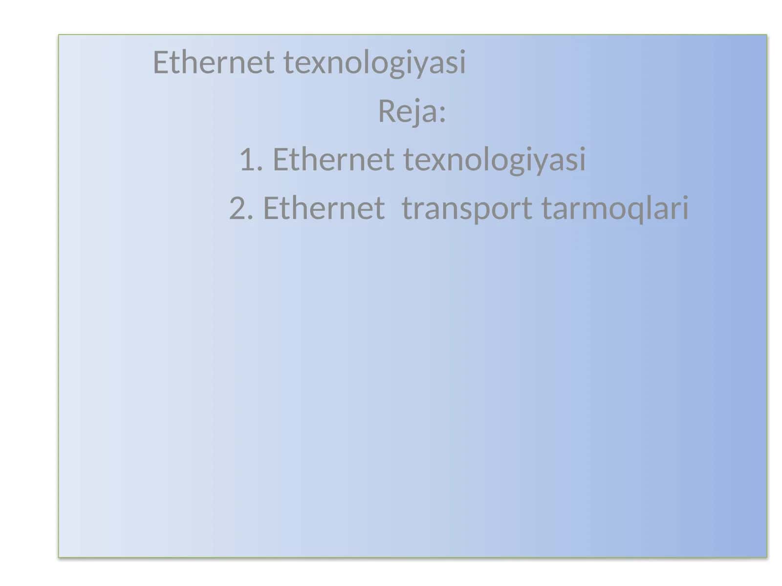 Ethernet texnologiyasi 1