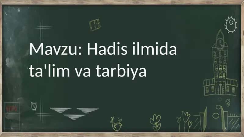 Hadis ilmi data'lim va tarbiya 1